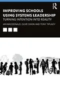 E-Book (pdf) Improving Schools Using Systems Leadership von Ian Macdonald, Clive Dixon, Tony Tiplady