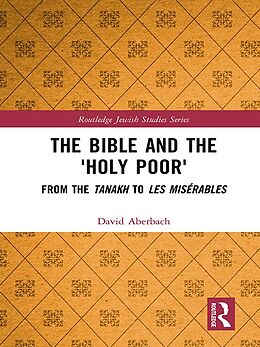 E-Book (epub) The Bible and the 'Holy Poor' von David Aberbach