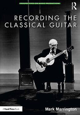 eBook (epub) Recording the Classical Guitar de Mark Marrington