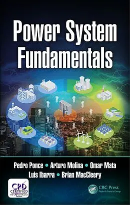 E-Book (pdf) Power System Fundamentals von Pedro Ponce, Arturo Molina, Omar Mata