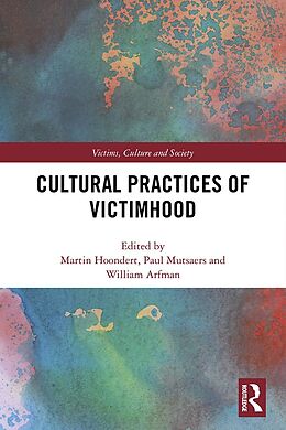 E-Book (pdf) Cultural Practices of Victimhood von 