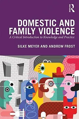 E-Book (epub) Domestic and Family Violence von Silke Meyer, Andrew Frost