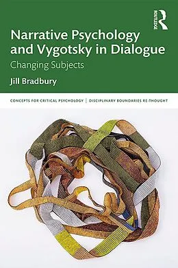 E-Book (pdf) Narrative Psychology and Vygotsky in Dialogue von Jill Bradbury