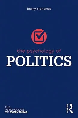E-Book (epub) The Psychology of Politics von Barry Richards