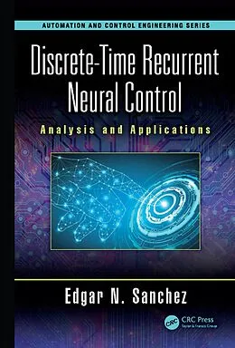 E-Book (epub) Discrete-Time Recurrent Neural Control von Edgar N. Sanchez