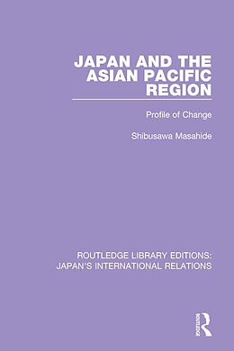 E-Book (pdf) Japan and the Asian Pacific Region von Masahide Shibusawa