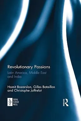 E-Book (epub) Revolutionary Passions von Hamit Bozarslan, Gilles Bataillon, Christophe Jaffrelot