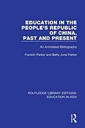 E-Book (pdf) Education in the People's Republic of China, Past and Present von Franklin Parker, Betty June Parker