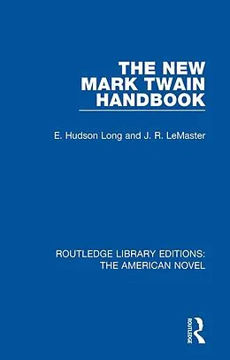 E-Book (pdf) The New Mark Twain Handbook von E. Hudson Long, J. R. Lemaster