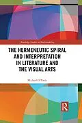 E-Book (pdf) The Hermeneutic Spiral and Interpretation in Literature and the Visual Arts von Michael O'Toole