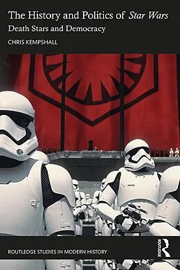 E-Book (epub) The History and Politics of Star Wars von Chris Kempshall