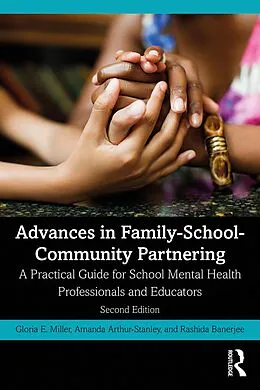 E-Book (epub) Advances in Family-School-Community Partnering von Gloria E. Miller, Amanda Arthur-Stanley, Rashida Banerjee