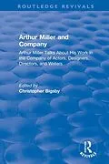 E-Book (epub) Routledge Revivals: Arthur Miller and Company (1990) von Christopher Bigsby