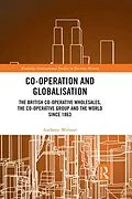 E-Book (epub) Co-operation and Globalisation von Anthony Webster