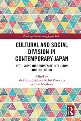 E-Book (pdf) Cultural and Social Division in Contemporary Japan von 