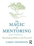 E-Book (pdf) The Magic of Mentoring von Carol Thompson