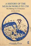 E-Book (pdf) A History of the Muslim World to 1750 von Vernon O. Egger
