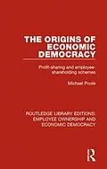 E-Book (epub) The Origins of Economic Democracy von Michael Poole