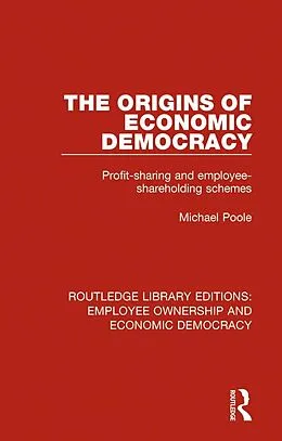 E-Book (epub) The Origins of Economic Democracy von Michael Poole