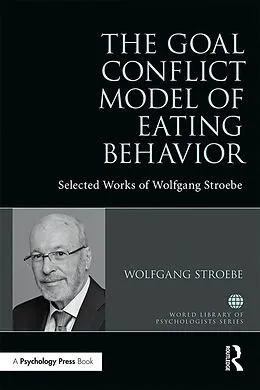 ePUB The Goal Conflict Model of Eating Behavior von Wolfgang Stroebe