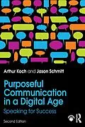 ePUB Purposeful Communication in a Digital Age von Jason Schmitt, Arthur Koch