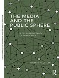 ePUB The Media and the Public Sphere von Thomas Häussler
