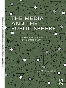 ePUB The Media and the Public Sphere von Thomas Häussler