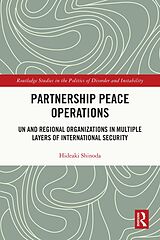 eBook (epub) Partnership Peace Operations de Hideaki Shinoda