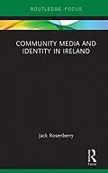 E-Book (epub) Community Media and Identity in Ireland von Jack Rosenberry