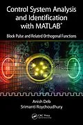 PDF Control System Analysis and Identification with MATLAB® von Anish Deb, Srimanti Roychoudhury