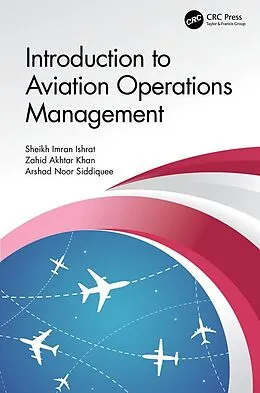 ePUB Introduction to Aviation Operations Management von Sheikh Imran Ishrat, Zahid Akhtar Khan, Arshad Noor Siddiquee