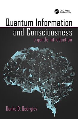 E-Book (pdf) Quantum Information and Consciousness von Danko D. Georgiev