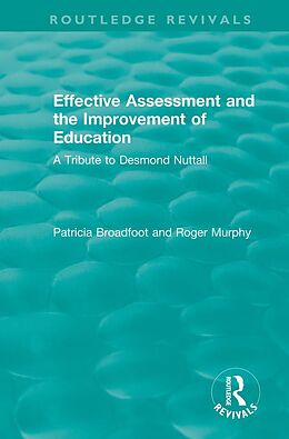 eBook (epub) Effective Assessment and the Improvement of Education de Roger Murphy, Patricia Broadfoot