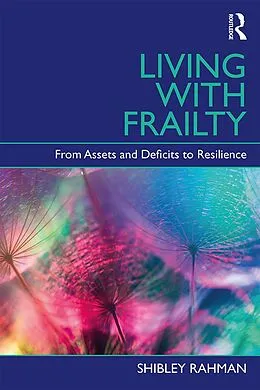 E-Book (pdf) Living with Frailty von Shibley Rahman
