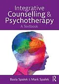 E-Book (pdf) Integrative Counselling and Psychotherapy von Basia Spalek, Mark Spalek