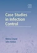 E-Book (epub) Case Studies in Infection Control von Meera Chand, John Holton