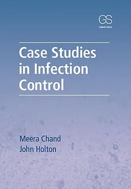 E-Book (pdf) Case Studies in Infection Control von Meera Chand, John Holton