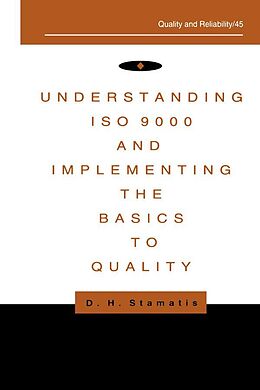 E-Book (epub) Understanding ISO 9000 and Implementing the Basics to Quality von D. H. Stamatis