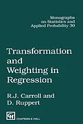 E-Book (pdf) Transformation and Weighting in Regression von Raymond J. Carroll, David Ruppert