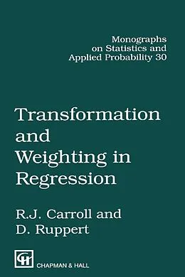 E-Book (pdf) Transformation and Weighting in Regression von Raymond J. Carroll, David Ruppert