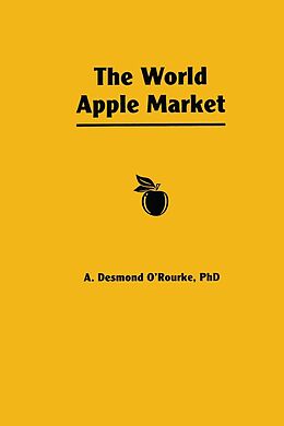 E-Book (epub) The World Apple Market von Andrew D O'Rourke