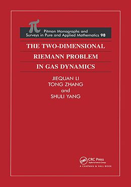 eBook (pdf) The Two-Dimensional Riemann Problem in Gas Dynamics de Jiequan Li, Tong Zhang, Shuli Yang