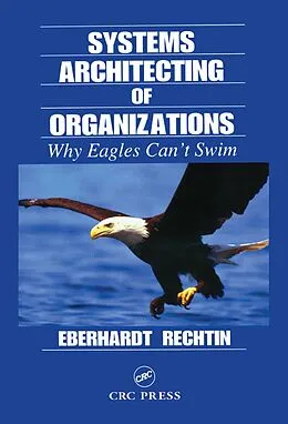 E-Book (epub) Systems Architecting of Organizations von Eberhardt Rechtin
