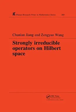 E-Book (pdf) Strongly Irreducible Operators on Hilbert Space von Chun Lan Jiang, Zong Yao Wang