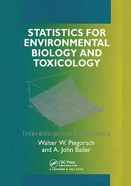 E-Book (epub) Statistics for Environmental Biology and Toxicology von A. John Bailer