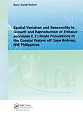 PDF Spatial Variation and Seasonality in Growth and Reproduction of Enhalus Acoroides (L.f.) Royle Populations in the Coastal Waters Off Cape Bolinao, NW Philippines von R. N. Rollon
