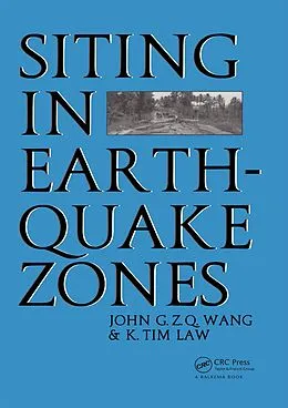 E-Book (epub) Siting in Earthquake Zones von K. T. Law, J. G. Z. Q. Wang