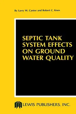 E-Book (pdf) Septic Tank System Effects on Ground Water Quality von Larry W. Canter, Robert C. Knox
