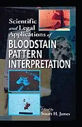 PDF Scientific and Legal Applications of Bloodstain Pattern Interpretation von Stuart H. James