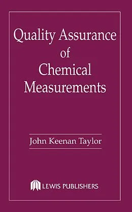 E-Book (epub) Quality Assurance of Chemical Measurements von John K. Taylor